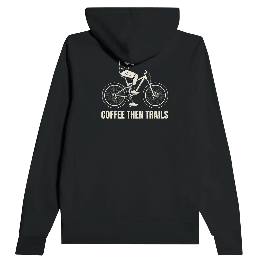 Coffee Then Trails MTB Hoodie | Mountain Bike & Pump Track Hoodie - view 3