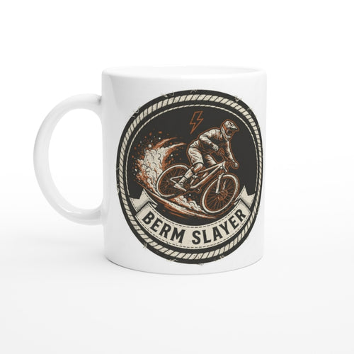 Berm Slayer MTB Mug | Mountain Biker Coffee Mug