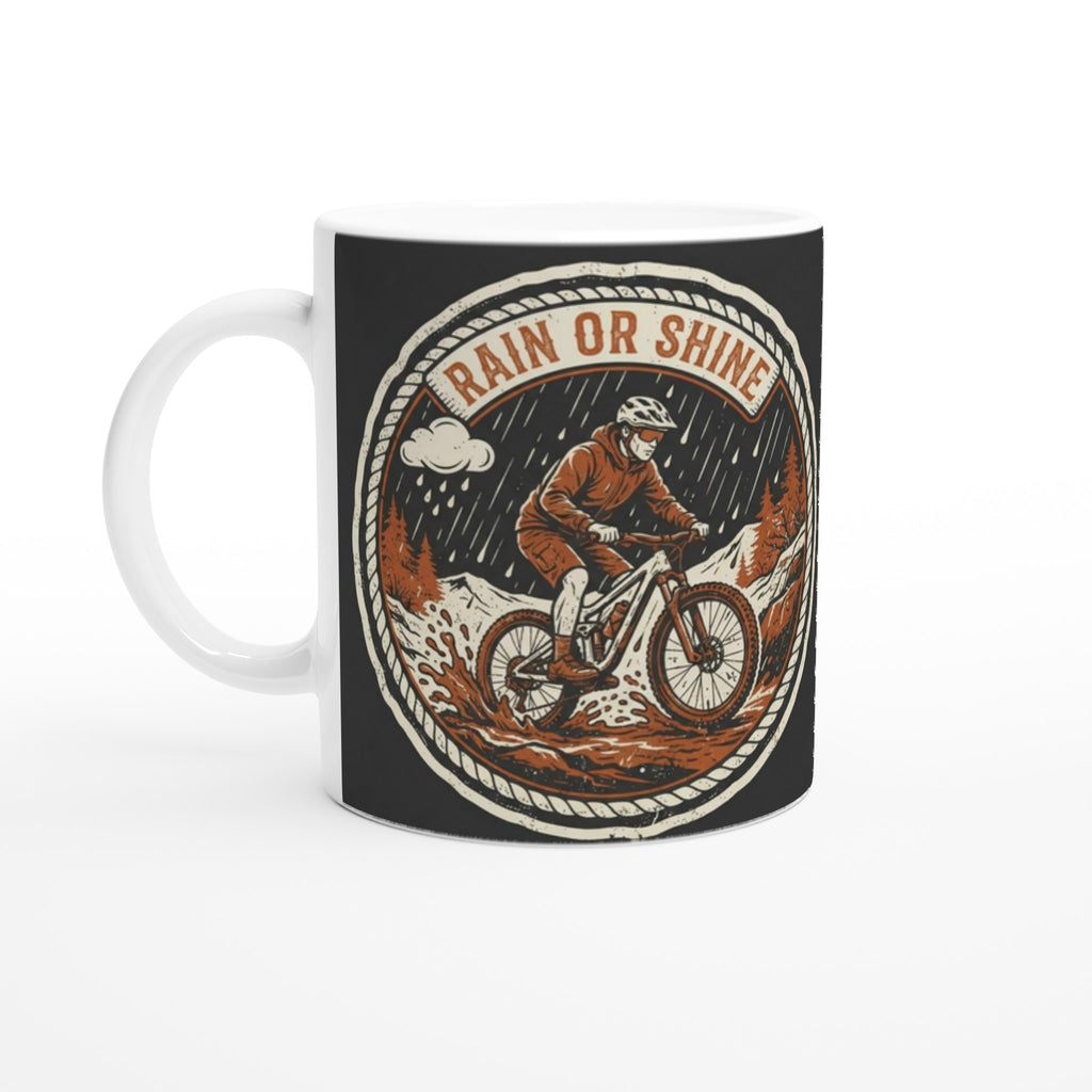Rain Or Shine MTB Mug | Mountain Biker Coffee Mug